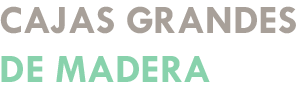 Cajas Grande